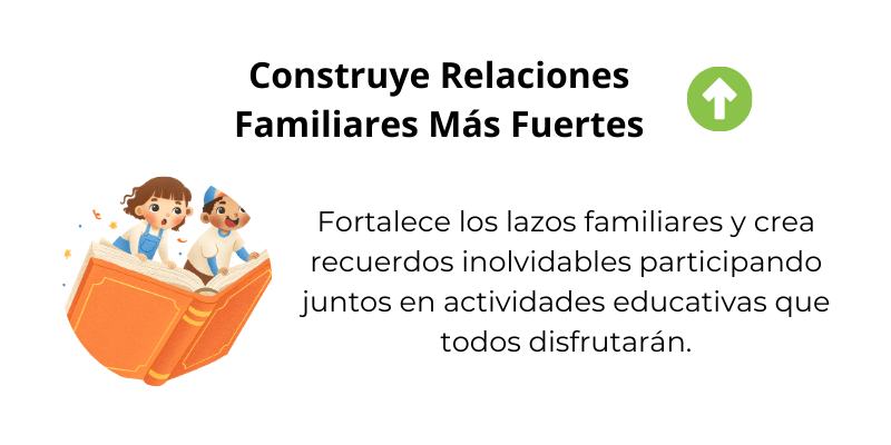 Construye relaciones familiares más fuertes